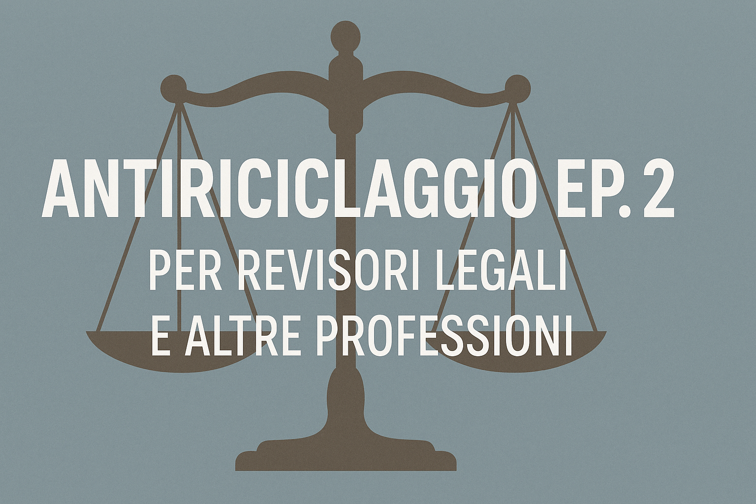 Antiriciclaggio ep.2